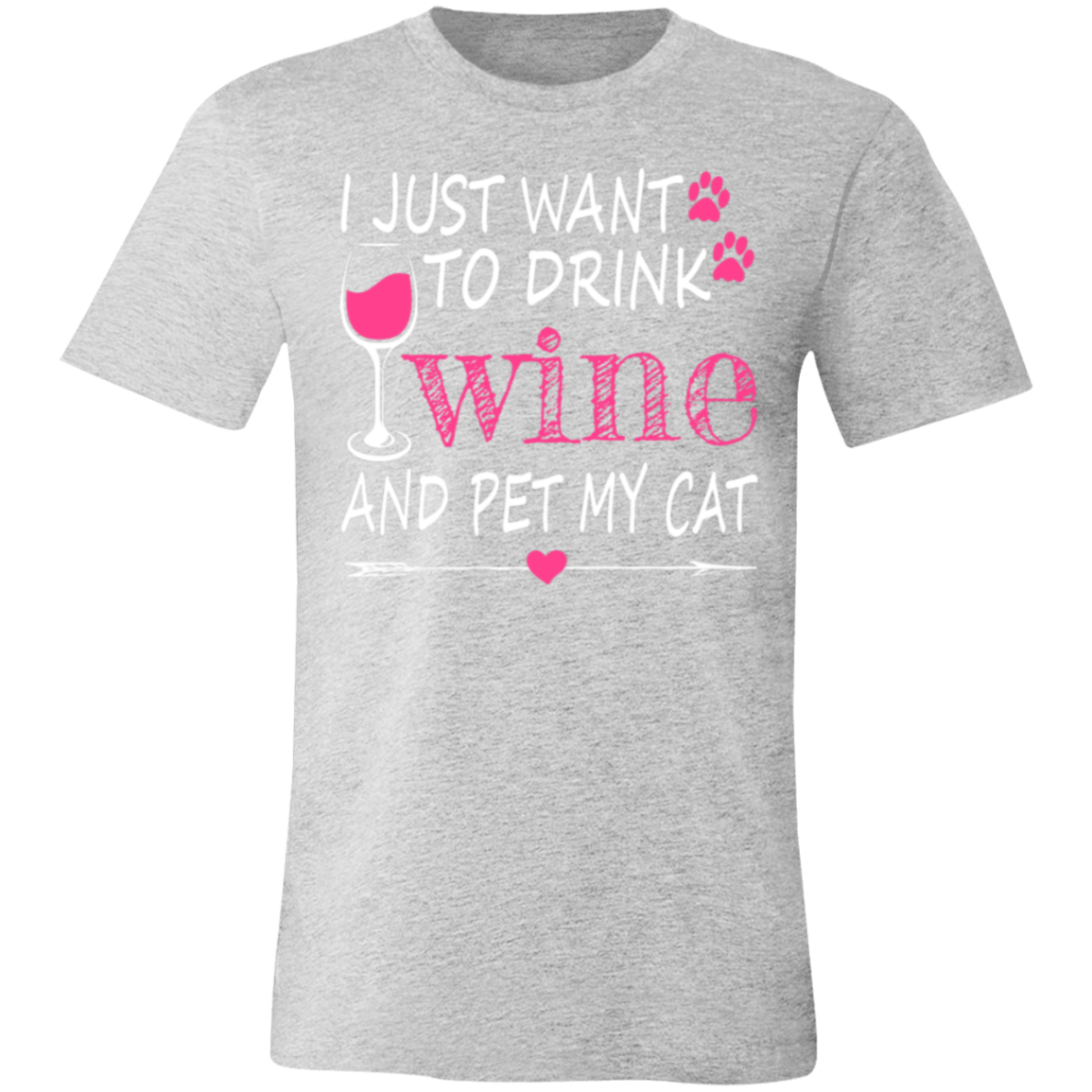 I Just Want to Drink Wine... Jersey Short-Sleeve T-Shirt