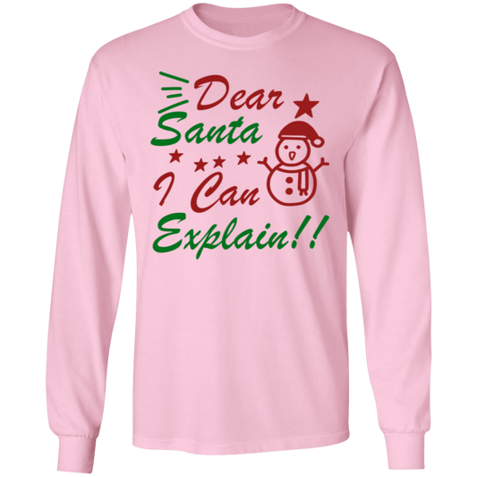 Dear Santa I Can Explain!! Long-Sleeve T-Shirt