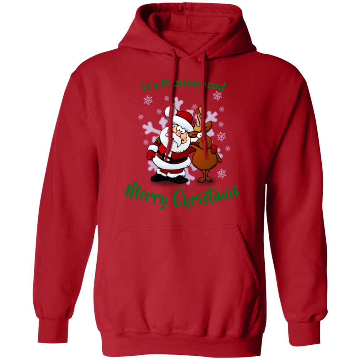 It's Pronounced Merry Christmas Pullover Hoodie