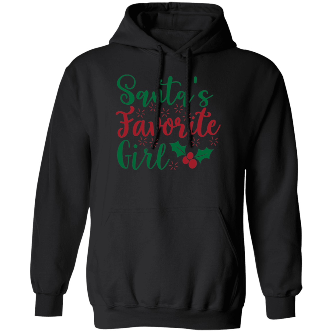 Santa's Favorite Girl Pullover Hoodie