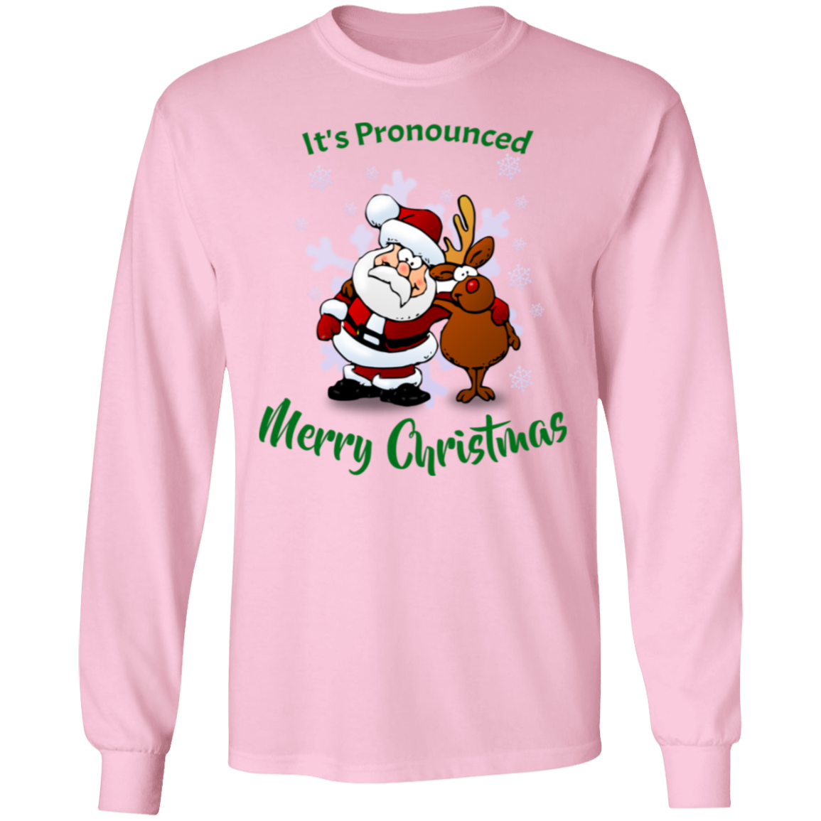 It's Pronounced Merry Christmas Long-Sleeve T-Shirt