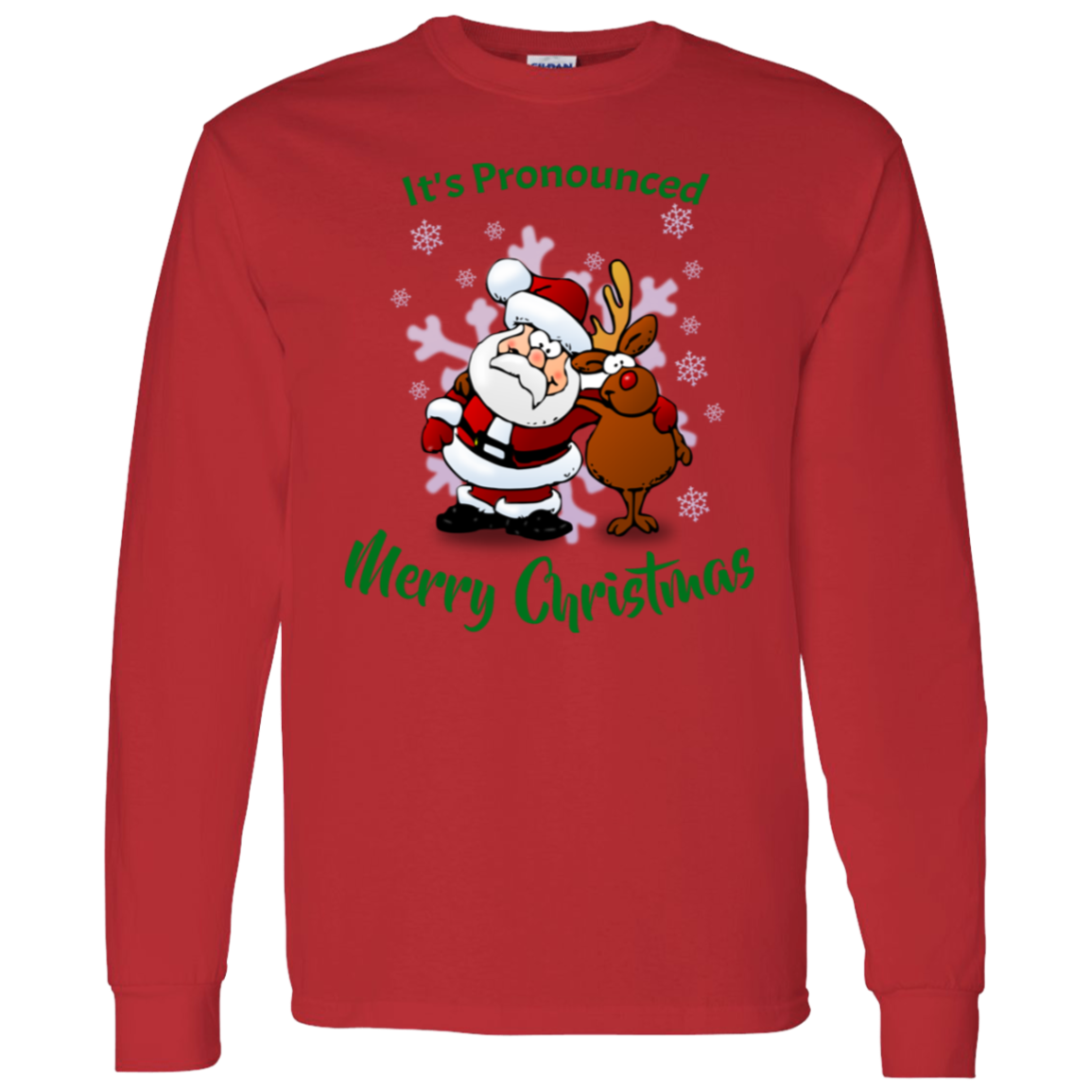 It's Pronounced Merry Christmas Long-Sleeve T-Shirt