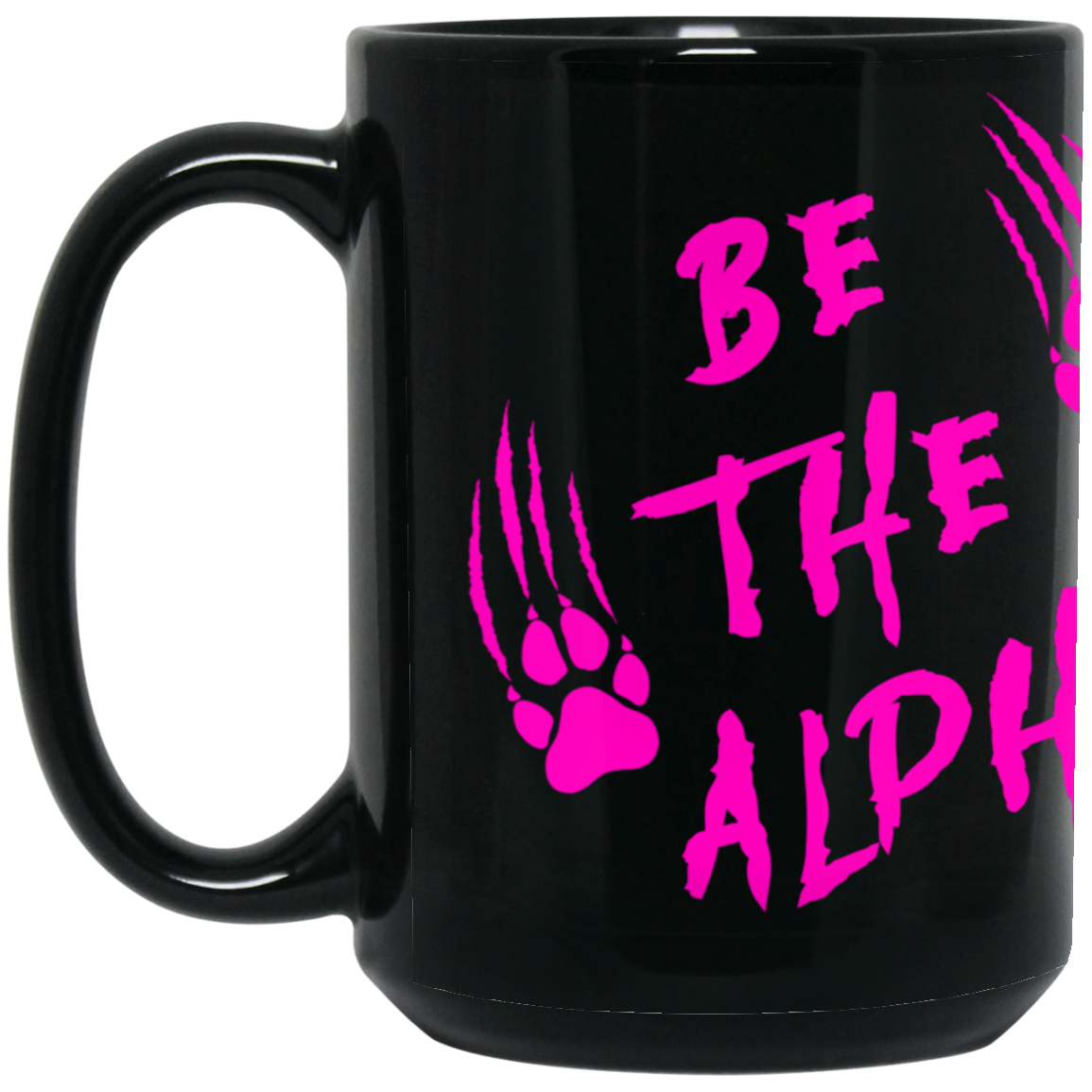 Women's Be the Alpha 15oz Coffee Mug