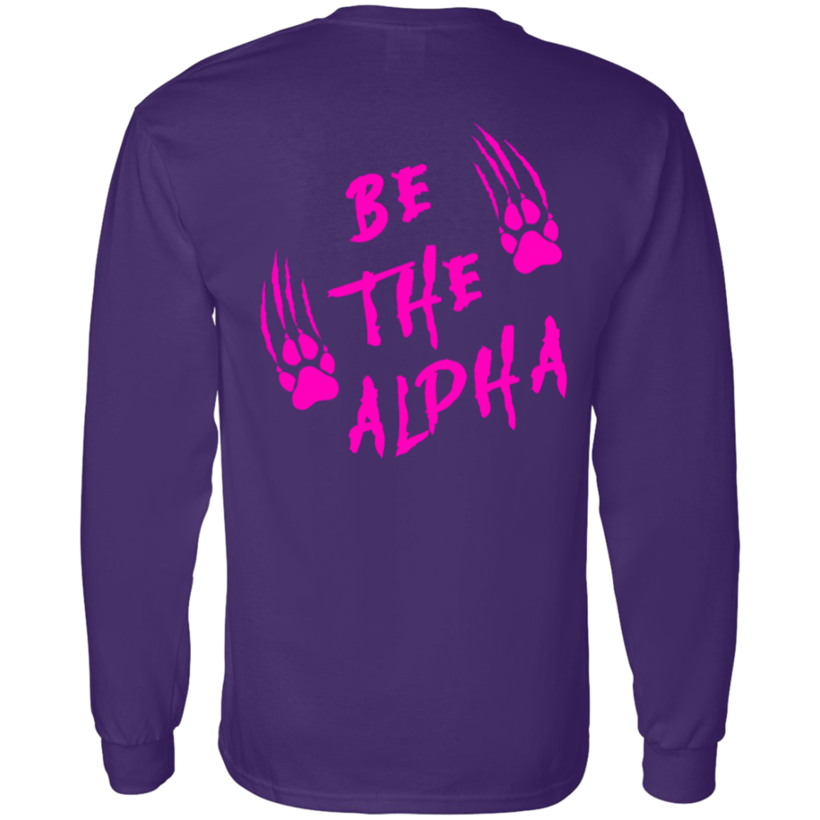 Be the Alpha Women's Pink Long Sleeve Tee