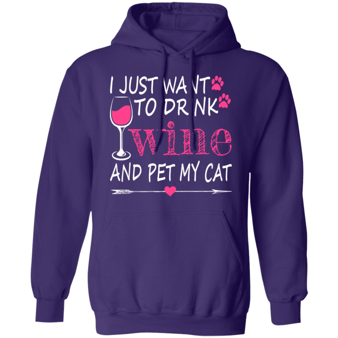 I Just Want to Drink Wine... Pullover Hoodie