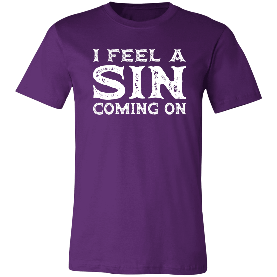I Feel a SIN Coming On Jersey Short-Sleeve T-Shirt