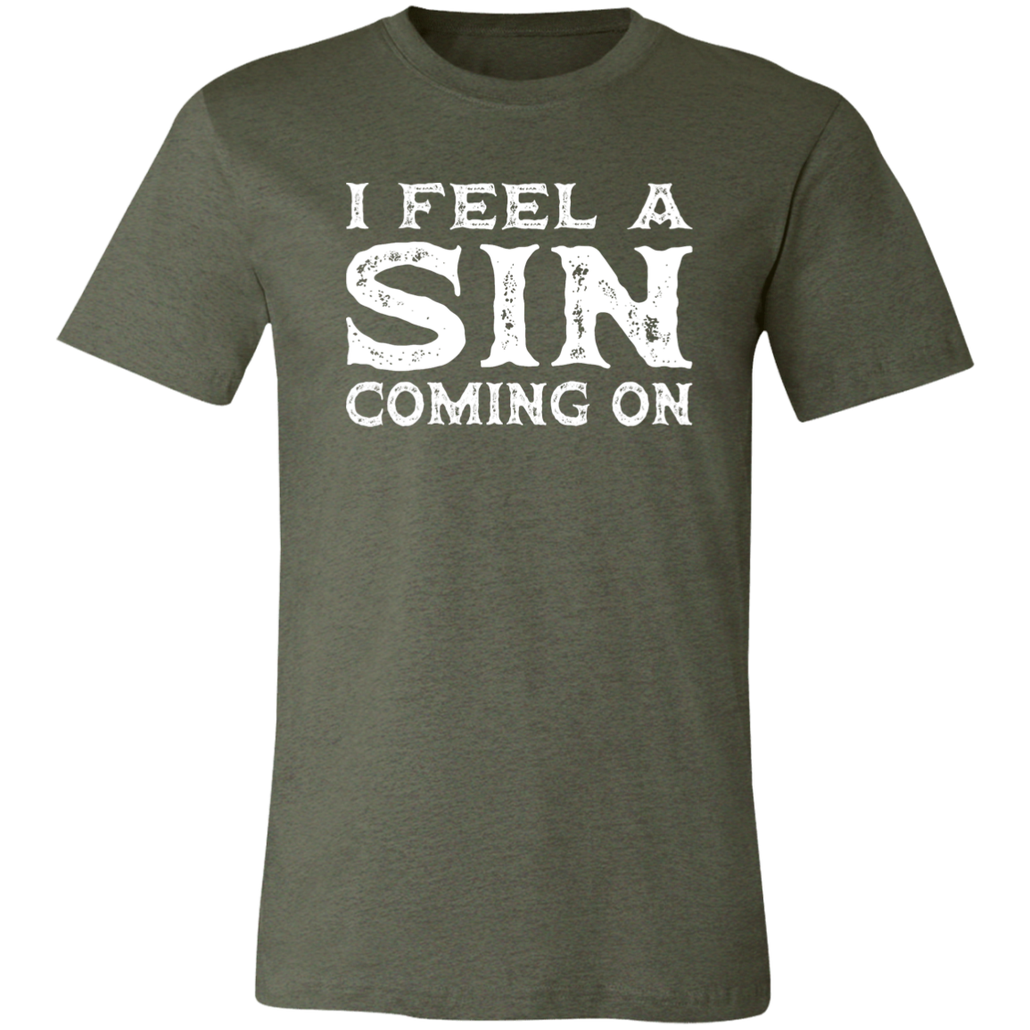 I Feel a SIN Coming On Jersey Short-Sleeve T-Shirt